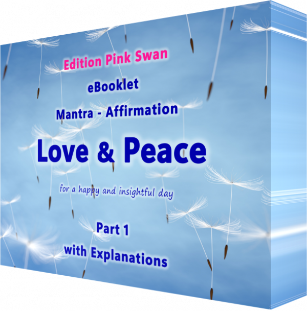 DE1020-EN, PDF Download E-Book - eBooklet - „Love & Peace“ - liebevolle Mantras & Affirmationen, für einen Glücklichen und Erkenntnisreichen Tag, druckbares A5 PDF File mit Erläuterungen, 6 Seiten, 2025, Sprache: English