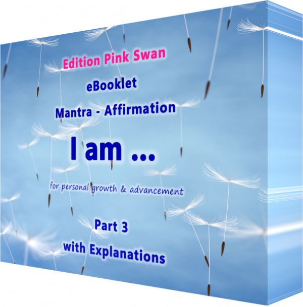 DE1060-EN, PDF Download E-Book - eBooklet - „I am …“ - liebevolle Mantras & Affirmationen, für einen Glücklichen und Erkenntnisreichen Tag, druckbares A5 PDF File mit Erläuterungen, 6 Seiten, 2025, Sprache: English