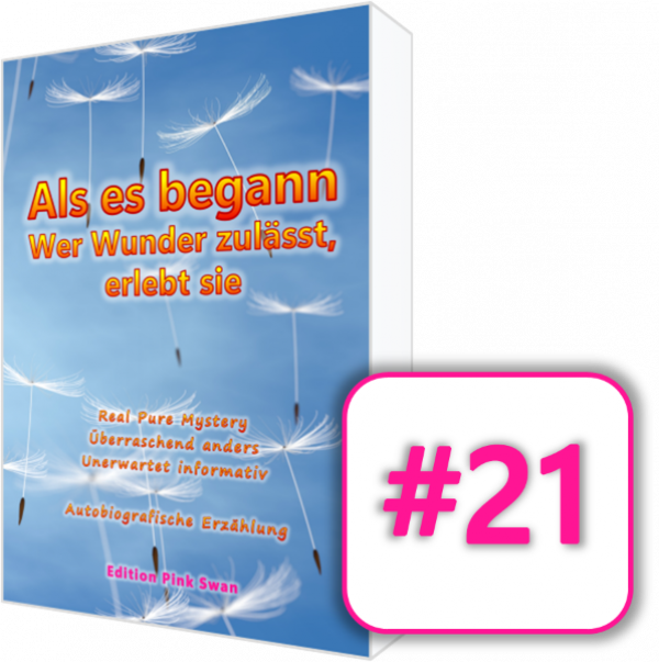 IB01-#21, Unikat #21 der 0-Serie der 1. Auflage, Buch, Hardcover, N.N., "Als es begann - Wer Wunder zulässt, erlebt sie", diese Nummer existiert nur 1-mal, handnummeriert & signiert, Echtheits-Zertifikat, Deutsch